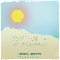 Blank & Jones feat. Coralie Clément - C'est Mieux