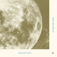 Chantal Acda - Saturday Moon