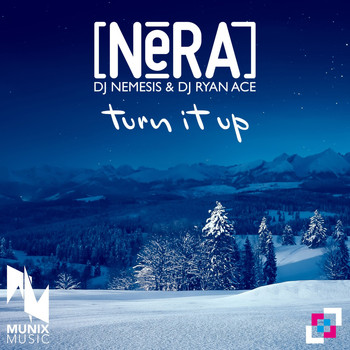 Nera - Turn It Up (Explicit)