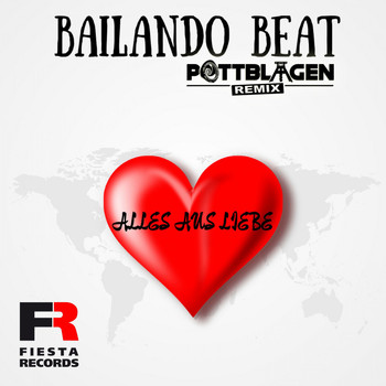 Bailando Beat - Alles aus Liebe (Pottblagen Remix)
