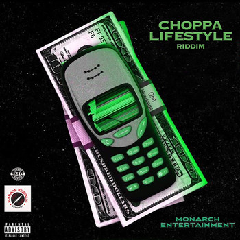 Various Artists - Choppa Lifestyle Riddim (Explicit)