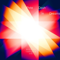 Pete Dash - In Dreams
