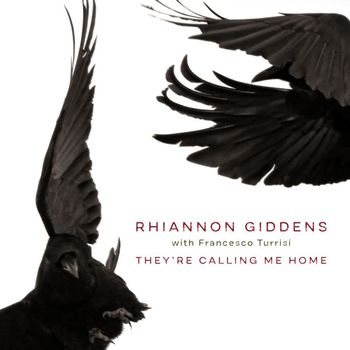 Rhiannon Giddens - Calling Me Home (with Francesco Turrisi)