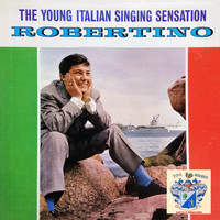 Robertino - The Young Italian Singing Sensation