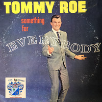 Tommy Roe - Something for Everybody