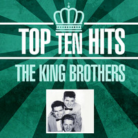 The King Brothers - Top 10 Hits