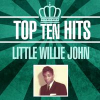 Little Willie John - Top 10 Hits
