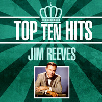 Jim Reeves - Top 10 Hits