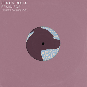 Sex on Decks - Reminisce