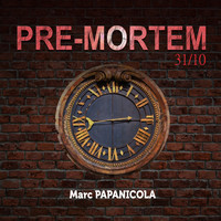 Marc PAPANICOLA - Pre-Mortem (31/10)