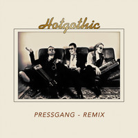 Hotgothic - Pressgang (In Love With Modern Moonlight (Power Of The AM Radio) Mix)