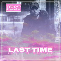 Pest / - Last Time