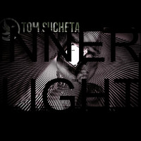 Tom Sucheta / - Inner Light