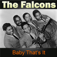 The Falcons - Baby That's It