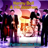 Kenny Ball & His Jazzmen - Puttin' on the Ritz