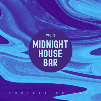 Various Artists - Midnight House Bar, Vol. 2
