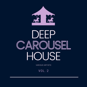 Various Artists - Deep-House Carousel, Vol. 2