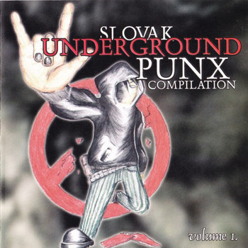 Various Artists - Slovak Underground Punx Compilation, Vol. 1