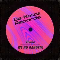 Viwbo - We No Gangsta