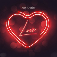 May Charlez - Love