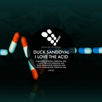 Duck Sandoval - I Love The Acid