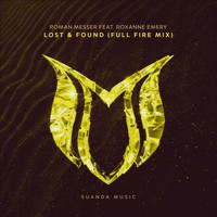 Roman Messer feat. Roxanne Emery - Lost & Found (Full Fire Mix)