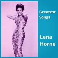 Lena Horne - Greatest Songs