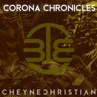Cheyne Christian - Corona Chronicles