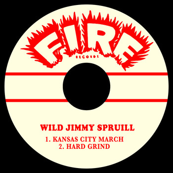 Wild Jimmy Spruill - Kansas City March / Hard Grind