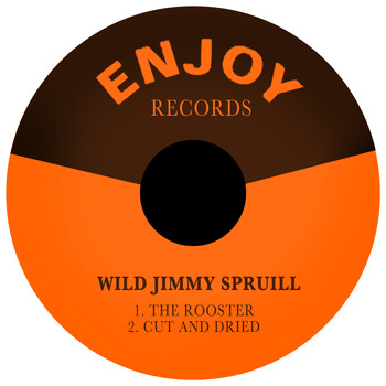 Wild Jimmy Spruill - The Rooster / Cut and Dried