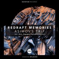 Redraft Memories - Asimov's Trip