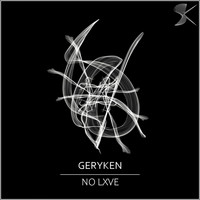 Geryken - No Lxve