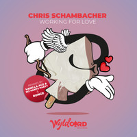 Chris Schambacher - Working for Love