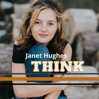 Janet Hughes - Think