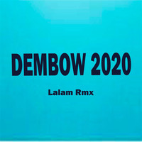Lalam Rmx - Dembow 2020