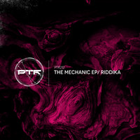 Riddika - The Mechanic EP