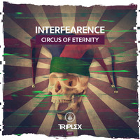 Interfearence - Circus of Eternity
