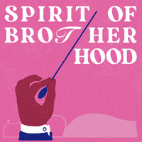 Spirit of Brotherhood - Spirit of Brotherhood