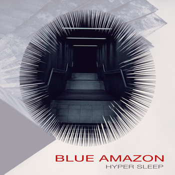 Blue Amazon - Hyper Sleep