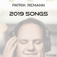 Patrik Remann - 2019 Songs