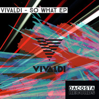 Vivaldi - SO WHAT EP