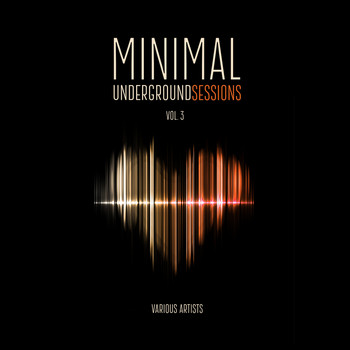 Various Artists - Minimal Underground Sessions, Vol. 3