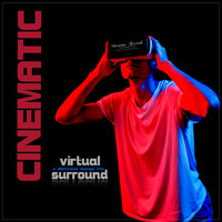 Cinematic - Virtual Surround - a Electronic Lounge Trip