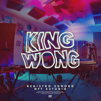 King Wong - Live Session en Nft. Estudio