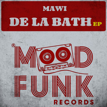 Mawi - De La Bath EP