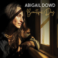 Abigail Dowd - Beautiful Day (Explicit)