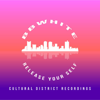 BBwhite - Release Your Self