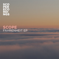Scope - Fahrenheit EP