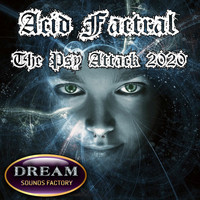 Acid Factral - The Psy Attack 2020