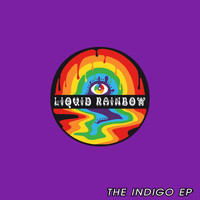 Liquid Rainbow - The Indigo EP
